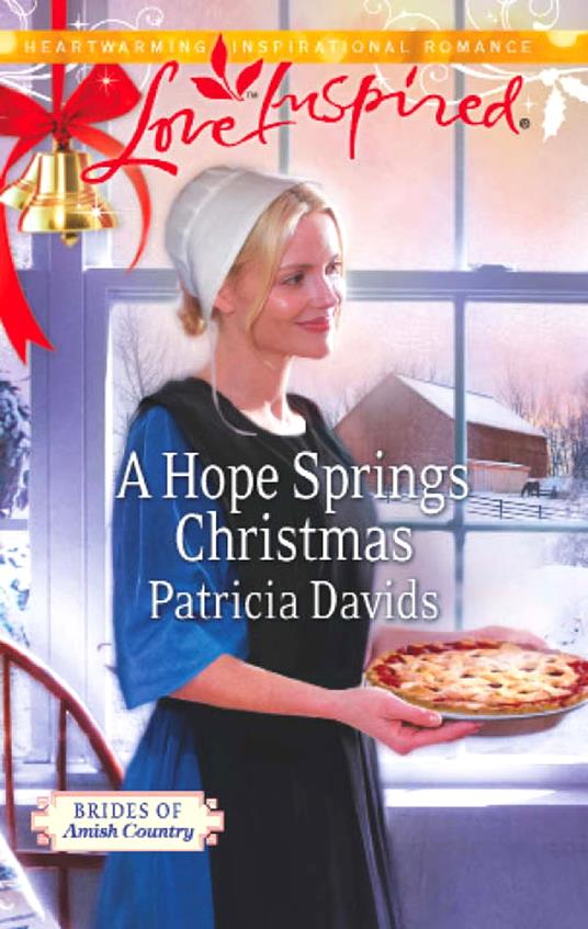A Hope Springs Christmas (Brides of Amish Country, Book 8) (Mills & Boon Love Inspired)
