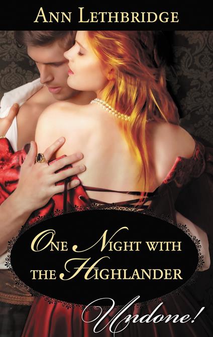 One Night With The Highlander (Mills & Boon Historical Undone) (The Gilvrys of Dunross)