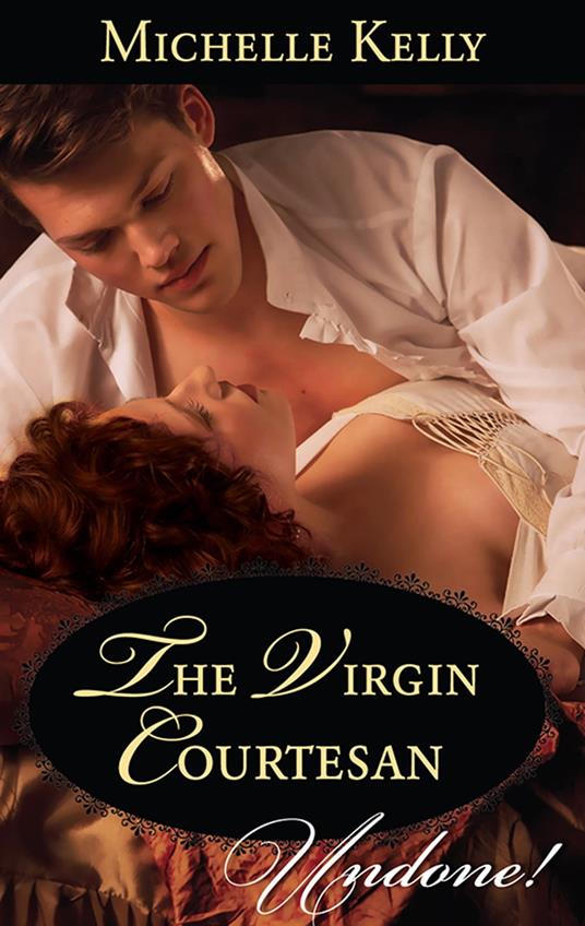 The Virgin Courtesan (Mills & Boon Historical Undone)