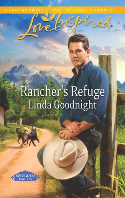 Rancher's Refuge (Mills & Boon Love Inspired) (Whisper Falls, Book 1)