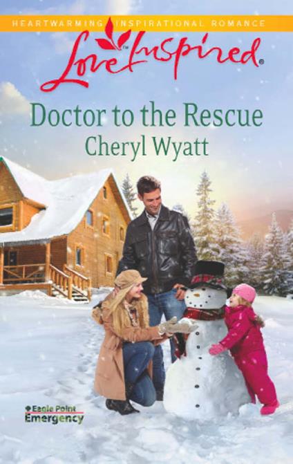 Doctor To The Rescue (Mills & Boon Love Inspired) (Eagle Point Emergency, Book 2)