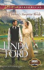 The Cowboy's Surprise Bride (Mills & Boon Love Inspired Historical) (Cowboys of Eden Valley, Book 1)