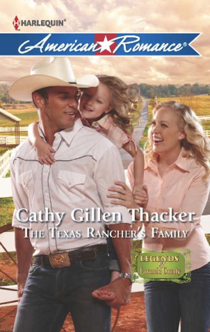 The Texas Rancher's Family (Mills & Boon American Romance) (Legends of Laramie County, Book 4)