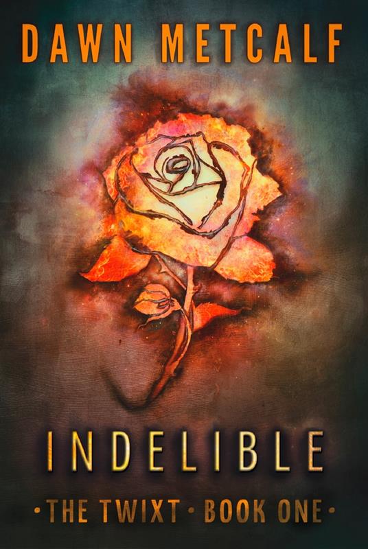 Indelible (The Twixt, Book 1) - Dawn Metcalf - ebook