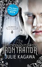 The Iron Traitor (The Iron Fey, Book 6)