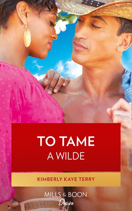 To Tame A Wilde (Wilde in Wyoming, Book 5)