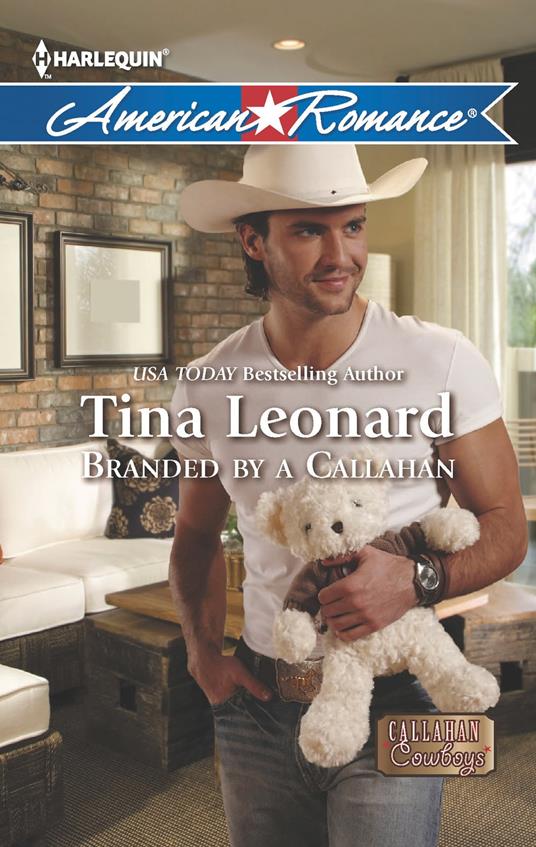 Branded By A Callahan (Callahan Cowboys, Book 11) (Mills & Boon American Romance)