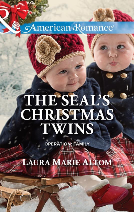 The Seal's Christmas Twins (Operation: Family, Book 5) (Mills & Boon American Romance)