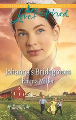 Johanna's Bridegroom (Mills & Boon Love Inspired) (Hannah's Daughters, Book 6)
