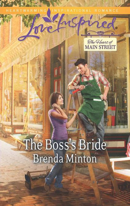 The Boss's Bride (The Heart of Main Street, Book 3) (Mills & Boon Love Inspired)