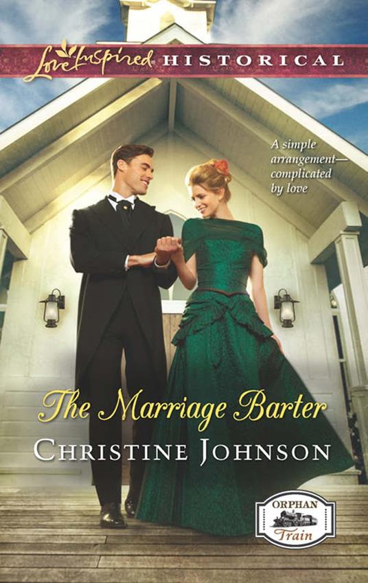 The Marriage Barter (Orphan Train, Book 2) (Mills & Boon Love Inspired Historical)