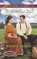 The Bride Next Door (Mills & Boon Love Inspired Historical) (Texas Grooms (Love Inspired Historical), Book 2)