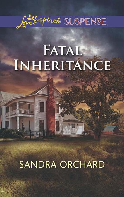 Fatal Inheritance (Mills & Boon Love Inspired Suspense)