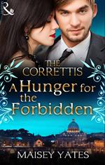 A Hunger for the Forbidden (Sicily's Corretti Dynasty, Book 8)