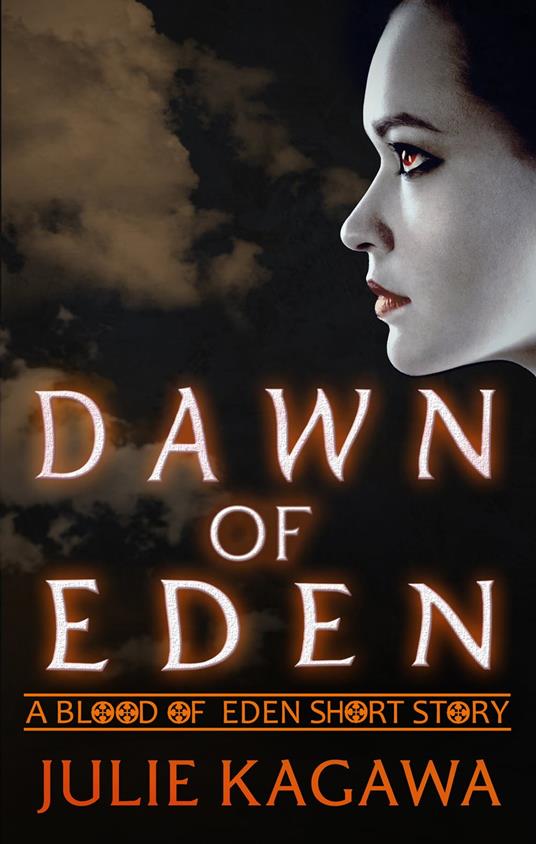Dawn Of Eden - Julie Kagawa - ebook