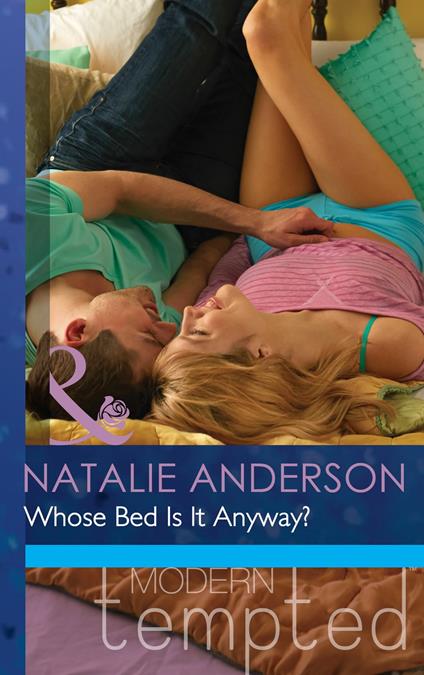 Whose Bed Is It Anyway? (Mills & Boon Modern Tempted) (The Men of Manhattan, Book 1)