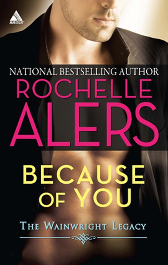 Because of You (Wainwright Legacy, Book 1)