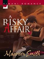 A Risky Affair (Mills & Boon Kimani)