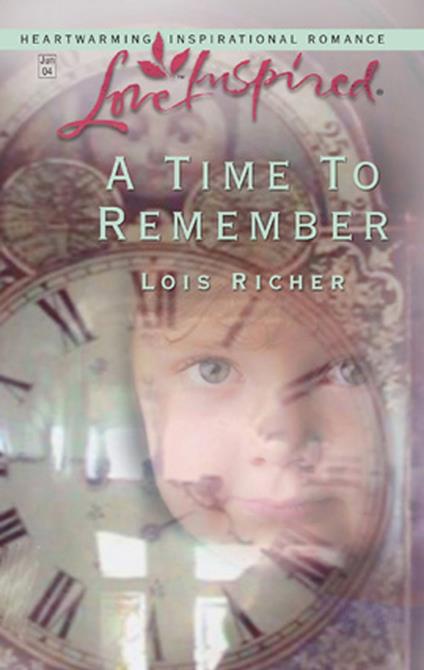 A Time To Remember (Mills & Boon Love Inspired)