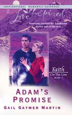 Adam's Promise (Mills & Boon Love Inspired) (Faith on the Line, Book 1)