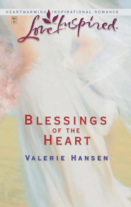 Blessings of The Heart (Mills & Boon Love Inspired)