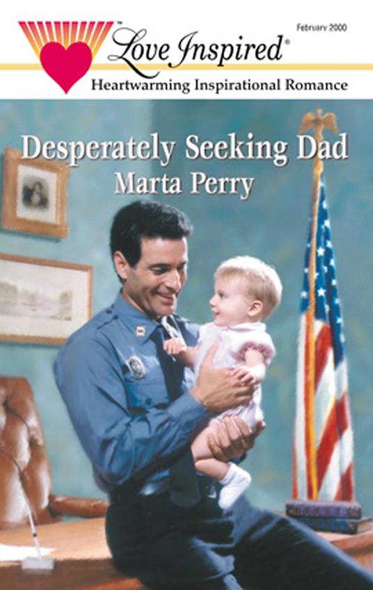 Desperately Seeking Dad (Hometown Heroes, Book 1) (Mills & Boon Love Inspired)