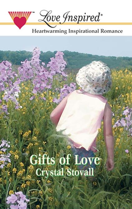 Gifts Of Love (Mills & Boon Love Inspired)