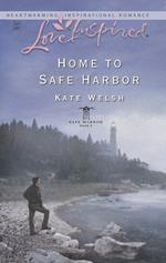 Home to Safe Harbor (Mills & Boon Love Inspired) (Safe Harbor, Book 4)