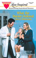 What The Doctor Ordered (Fairweather, Book 1) (Mills & Boon Love Inspired)