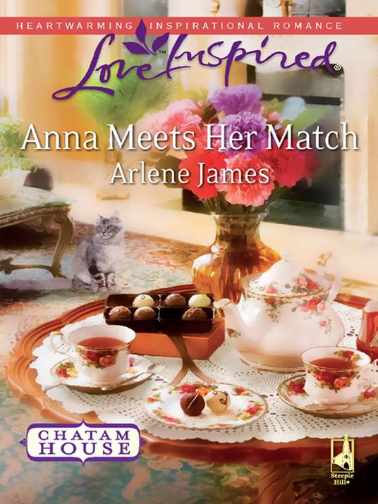 Anna Meets Her Match (Chatam House, Book 1) (Mills & Boon Love Inspired)