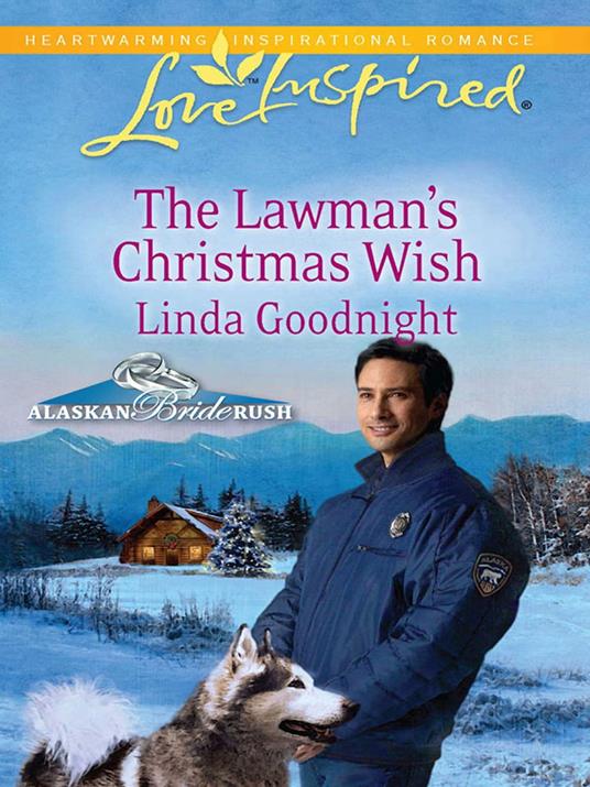 The Lawman's Christmas Wish (Mills & Boon Love Inspired) (Alaskan Bride Rush, Book 6)