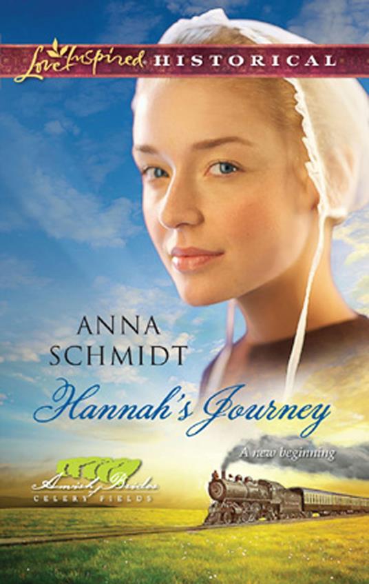 Hannah's Journey (Mills & Boon Love Inspired) (Amish Brides of Celery Fields, Book 1)