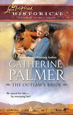 The Outlaw's Bride (Mills & Boon Love Inspired)