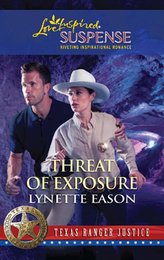 Threat of Exposure (Mills & Boon Love Inspired) (Texas Ranger Justice, Book 5)