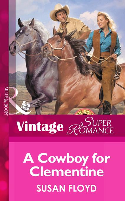 A Cowboy For Clementine (Mills & Boon Vintage Superromance) (Home on the Ranch, Book 21)