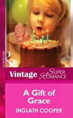 A Gift Of Grace (Mills & Boon Vintage Superromance)