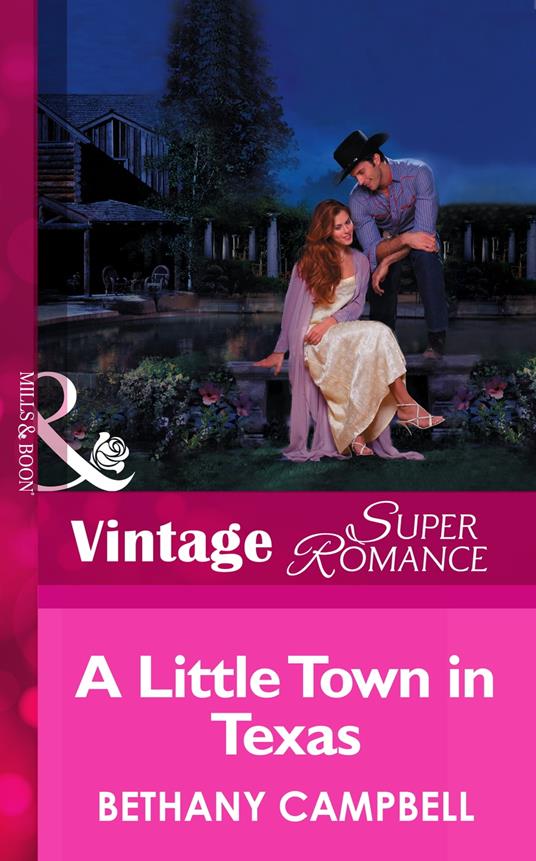 A Little Town In Texas (Mills & Boon Vintage Superromance)