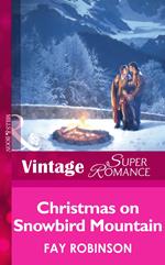 Christmas On Snowbird Mountain (Mills & Boon Vintage Superromance)