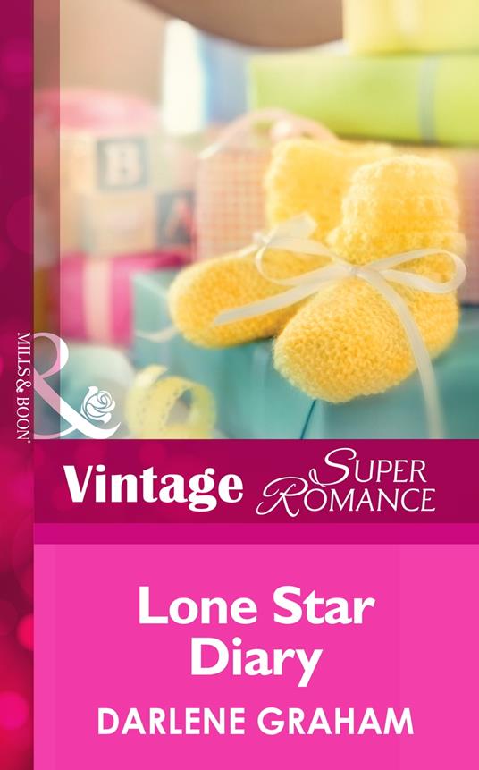 Lone Star Diary (Mills & Boon Vintage Superromance) (The Baby Diaries, Book 3)