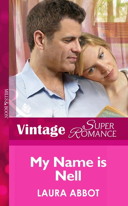 My Name Is Nell (Hometown U.S.A., Book 6) (Mills & Boon Vintage Superromance)