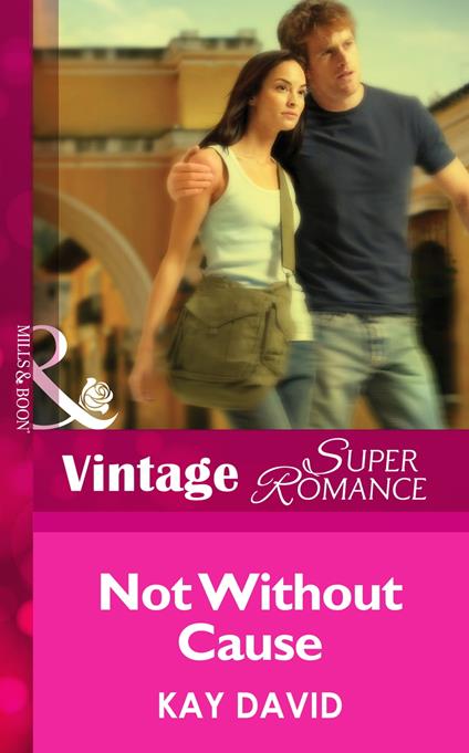 Not Without Cause (Mills & Boon Vintage Superromance) (The Operatives, Book 3)