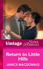 Return To Little Hills (Mills & Boon Vintage Superromance)