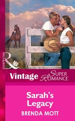 Sarah's Legacy (Mills & Boon Vintage Superromance) (Home on the Ranch, Book 22)