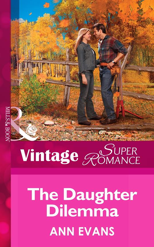The Daughter Dilemma (Mills & Boon Vintage Superromance) (Heart of the Rockies, Book 1)