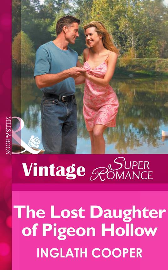 The Lost Daughter Of Pigeon Hollow (Mills & Boon Vintage Superromance)