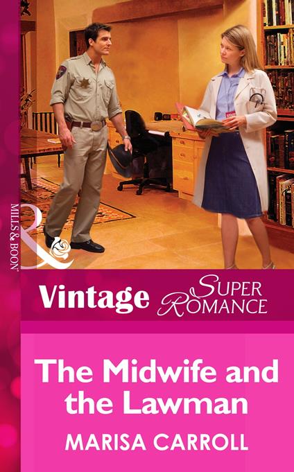 The Midwife And The Lawman (Mills & Boon Vintage Superromance) (The Birth Place, Book 6)