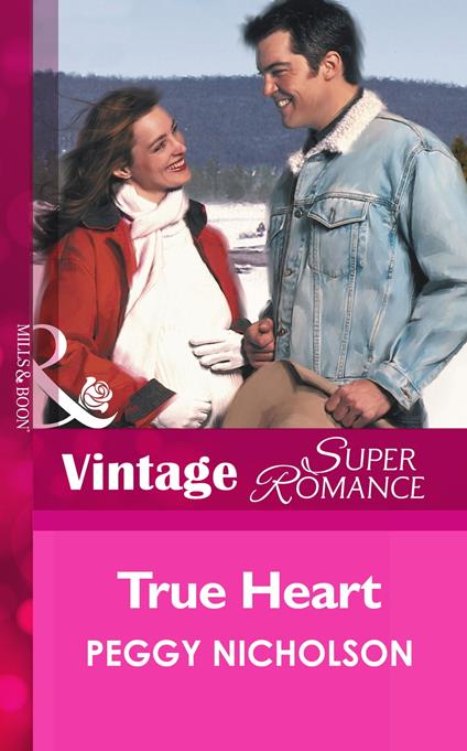 True Heart (Mills & Boon Vintage Superromance) (9 Months Later, Book 29)