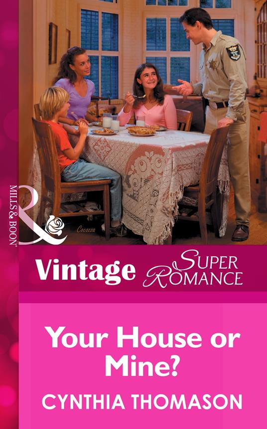 Your House or Mine? (Mills & Boon Vintage Superromance)