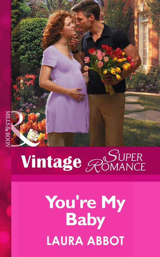 You're My Baby (Mills & Boon Vintage Superromance)