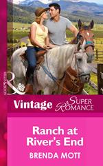 Ranch At River's End (Mills & Boon Vintage Superromance) (You, Me & the Kids, Book 20)